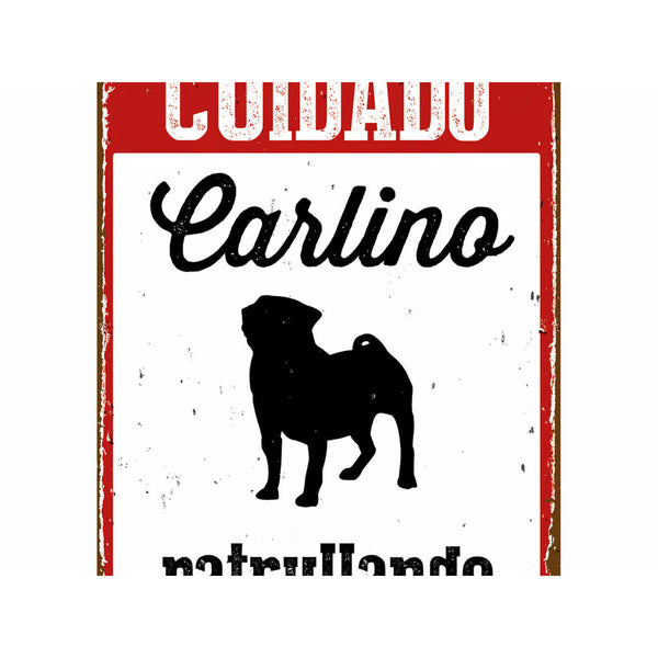 Schild Magnet & Steel Cuidado Carlino Patrullando 14,8 x 21 cm