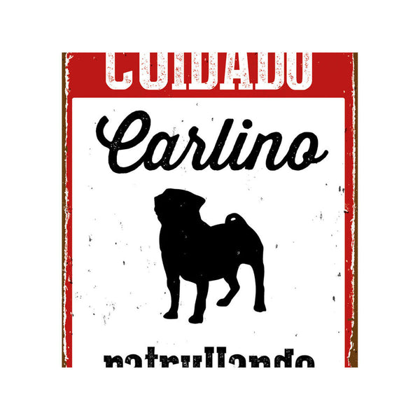 Schild Magnet & Steel Cuidado Carlino Patrullando 14,8 x 21 cm
