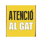Schild Magnet & Steel Atenció al Gat 14,8 x 21 cm