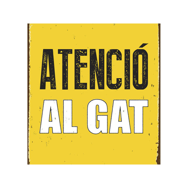 Schild Magnet & Steel Atenció al Gat 14,8 x 21 cm