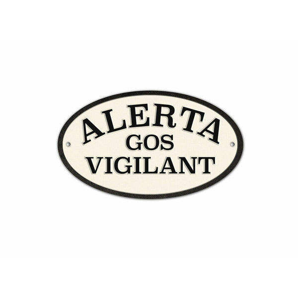 Schild Magnet & Steel Alerta Gos Vigilant 16,3 x 9,5 cm