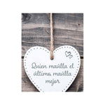 Dekoration zum Aufhängen Magnet & Steel Quien maúlla el último maúlla mejor Herz 13 x 13 x 0,8 cm